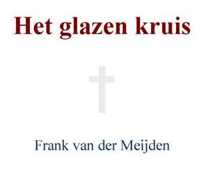 Het Glazen Kruis (pdf)